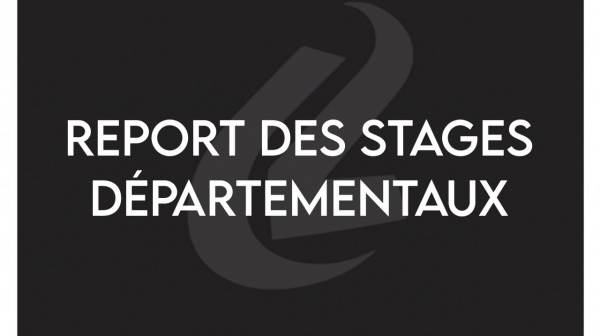 Report des stages départementaux